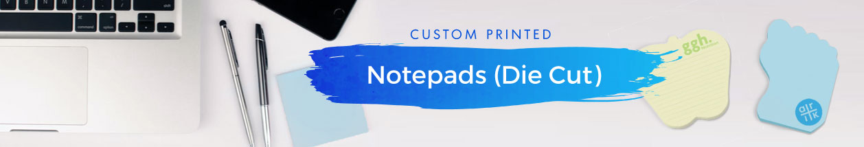 Notepads (Die-Cut) Notepads (Die-Cut)
