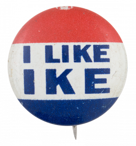 Printed political pinback button for Eisenhower